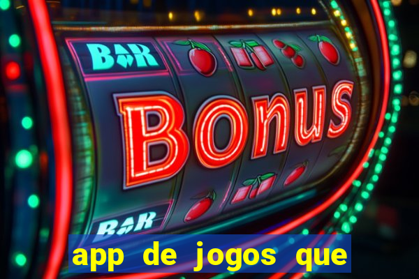 app de jogos que realmente pagam dinheiro